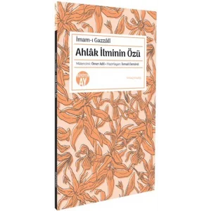 Ahlak İlminin Özü [Paperback]
