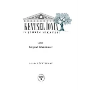Kentsel İonia - 13 Şehrin Hikayesi 1. Cilt Bölgesel Görünümler [Unbound] [Nov 14, 2024] A. Arda Yüceyılmaz