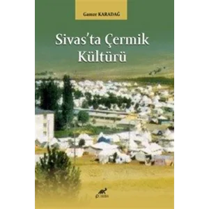 Sivasta Çermik Kültürü [Paperback]
