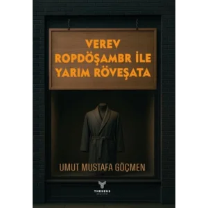 Verev Ropdöşambr ile Yarım Röveşata [Paperback] [Jul 09, 2025] Umut Mustafa Göçmen