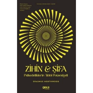 Zihin & Şifa Psikedeliklerin Tıbbi Potansiyeli [Paperback] [Nov 14, 2024] Erasmus Northwood