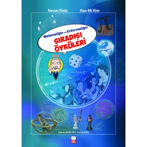 Matemariğin ve Enformatiğin Sıradışı Öyküleri [Unbound] [Nov 10, 2025] Nesim Fintz and Han-Mi Kim