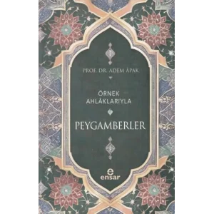 Örnek Ahlaklarıyla Peygamberler [Unbound] [Dec 30, 2024] Prof. Dr. Adem Apak