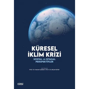 Küresel İklim Krizi & Sosyal ve Siyasal Perspektifler [Paperback] [Jan 01, 2026] Yazar Bilgisi Yok