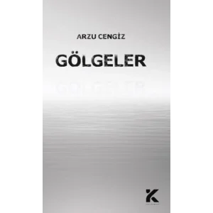 Gölgeler [Unbound] [Nov 14, 2024] Arzu Cengiz