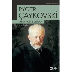 Pyotr Çaykovski [Paperback] [Dec 31, 2021] Philip Ross Bullock; Abdulkadir Annak and Barış Şannan