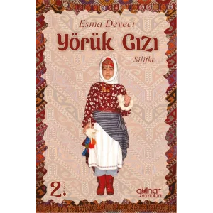Yörük Gızı (Silifke) [Paperback] [Jul 19, 2025] Esma Deveci
