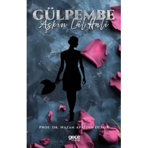 Gülpembe (Aşkın Lal Hali) [Paperback] [Oct 26, 2025] Nazan Apaydın Demir