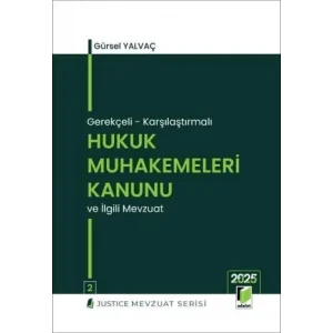 Hukuk Muhakemeleri Kanunu (Gerekçeli - Karşılaştırmalı) [Unbound] [Nov 14, 2024] Gürsel Yalvaç