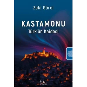 Kastamonu - Türkün Kaidesi [Paperback] [Dec 30, 2024] Zeki Gürel