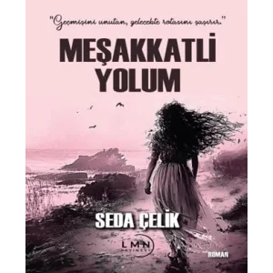 Meşakkatli Yolum [Unbound] [Nov 14, 2024] Seda Çelik