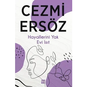 Hayallerini Yak Evi Isıt [Paperback] [Aug 02, 2025] Cezmi Ersöz