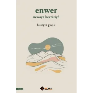 Enwer Newaya Hevretiye [Unbound] [Nov 14, 2024] Huseyin Guçlu