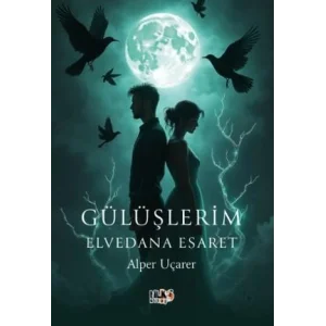Gülüşlerim Elvedana Esaret [Unbound] [Nov 14, 2024] Alper Uçarer