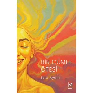 Bir Cümle Ötesi [Paperback] [Aug 18, 2025] Esra Aydın