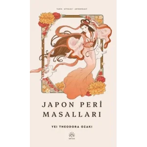Japon Peri Masalları [Unbound] [Nov 14, 2024] Yei Theodora Ozaki
