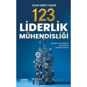 123 Liderlik Mühendisliği-Gerçek Tecrübelerle Donatılmış Liderlik Rehberi [Paperback] [Nov 14, 2024] Ozan Eren Taşar