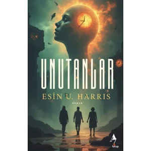 Unutanlar [Unbound] [Dec 30, 2024] Esin U. Harris and Ayşe Marika Sağlam