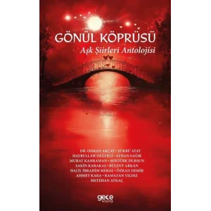 Gönül Köprüsü - Aşk Şiirleri Antolojisi [Paperback] [May 26, 2025] Kolektif