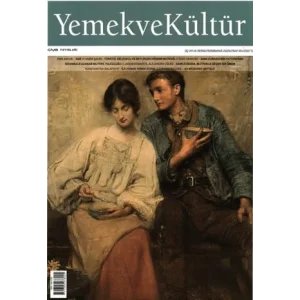 Yemek ve Kültür Üç Aylık Dergi Sayı: 81 - Sonbahar 2025 [Unbound] [Nov 14, 2024] Kolektif