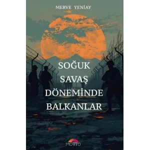 Soğuk Savaş Döneminde Balkanlar [Paperback] [Nov 19, 2025] Merve Yeniay