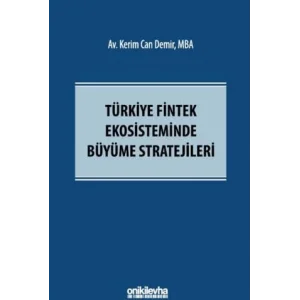Türkiye Fintek Ekosisteminde Büyüme Stratejileri [Unbound] [Nov 14, 2024] Kerim Can Demir