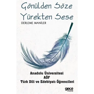 Gönülden Söze Yürekten Sese - Derleme Maniler [Paperback] [Sep 24, 2025] Kolektif