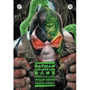 Batman Bir Kötü Gün : Bane [Dec 30, 2023] Joshua Willamson; Hasan Süpürgeci and Şeref Atak