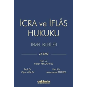İcra ve İflas Hukuku Temel Bilgiler [Unbound] [Nov 14, 2024] Oğuz Atalay , Muhammet Özekes , Hakan Pekcanıtez