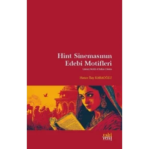 Hint Sinemasının Edebi Motifleri [Paperback] [Aug 05, 2025] Hatice İlay Karaoğlu