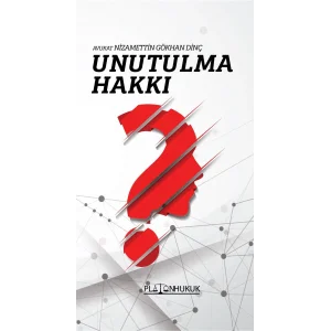 Unutulma Hakkı [Paperback] [Dec 30, 2023] Nizamettin Gökhan Dinç