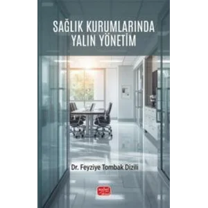 Sağlık Kurumlarında Yalın Yönetim [Paperback]