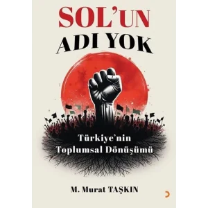 Sol’un Adı Yok [Paperback] [Dec 30, 2023] M. Murat Taşkın