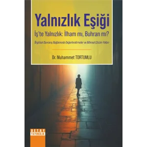 Yalnızlık Eşiği [Mar 01, 2025] Muhammet Tortumlu