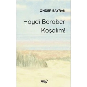 Haydi Beraber Koşalım! [Paperback] [Dec 30, 2024] Önder Bayrak