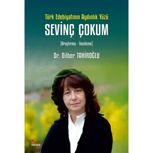 Türk Edebiyatının Aydınlık Yüzü Sevinç Çokum [Paperback] [Mar 01, 2025] Dilber Tahiroğlu