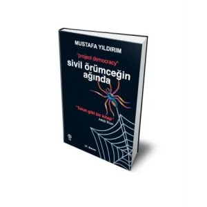 Sivil Örümceğin Ağında: “Project Democracy” [Paperback] [Feb 02, 2022] Mustafa Yıldırım