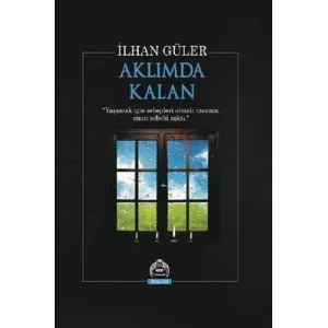 Aklımda Kalan [Paperback] [Jun 01, 2018] İlhan Güler