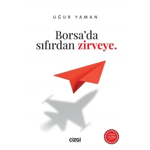 Borsada Sıfırdan Zirveye [Paperback] [Nov 19, 2025] Uğur Yaman