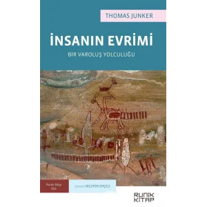 İnsanın Evrimi: Bir Varoluş Yolculuğu [Paperback] [Jan 01, 2021] Thomas Junker and Nilüfer Epçeli