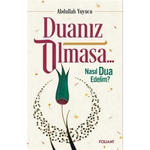 Duanız Olmasa Nasıl Dua Edelim? [Unbound] [Dec 30, 2024] Abdullah Yuyucu