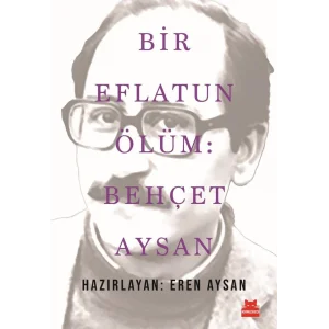 Bir Eflatun Ölüm: Behçet Aysan [Paperback] [Jul 02, 2025] Kolektif