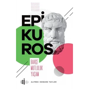 Epikuros - Bahçe Mutluluk Yaşam [Paperback] [Jun 13, 2025] Soner Tursun