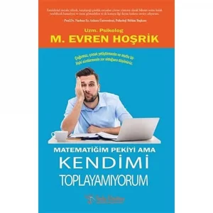 Matemati?im Pekiyi Ama Kendimi Toplayam?yorum [Paperback] [Nov 01, 2016] M. Evren Ho?rik
