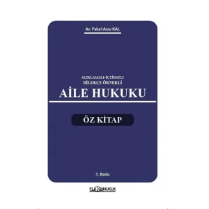 A?IKLAMALI???T?HATLI?D?LEK?E ?RNEKL? A?LE HUKUKU ?Z K?TAP 3. BASKI [Paperback] [Mar 10, 2025] Paluri Arzu Kal