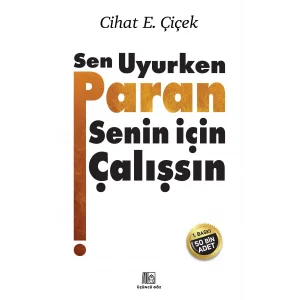 Sen Uyurken Paran Senin ??in ?al??s?n [Paperback] [Oct 10, 2025] Cihat E. ?i?ek