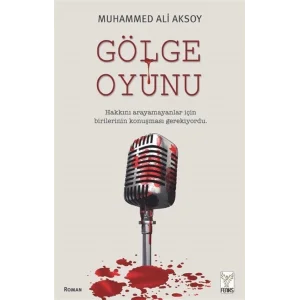 G?lge Oyunu [Paperback] [Dec 17, 2025] Muhammed Ali Aksoy