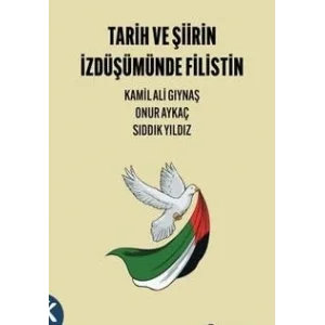 Tarih ve ?iirin ?zd???m?nde Filistin [Unbound] [Nov 14, 2024] Dr. Kamil Ali G?yna?, S?dd?k Y?ld?z, Dr. Onur Ayka