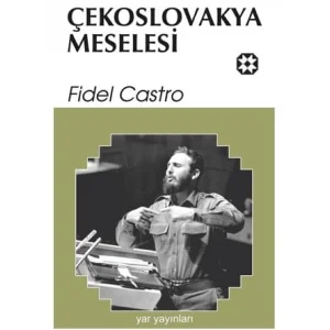 ?ekoslovakya Meselesi [Unbound] [Nov 14, 2024] Fidel Castro