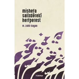 Mishefa Salixdereki Herfperest [Unbound] [Nov 14, 2024] M. Zahir Kayan
